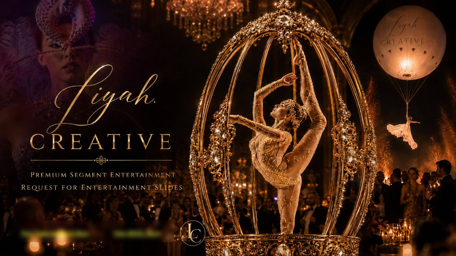 Liyah Creative — Premium Segment Entertainment